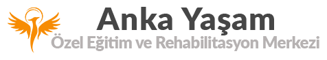 Anka Yaşam Özel Eğitim ve Rehabilitasyon Merkezi | Buca İzmir
